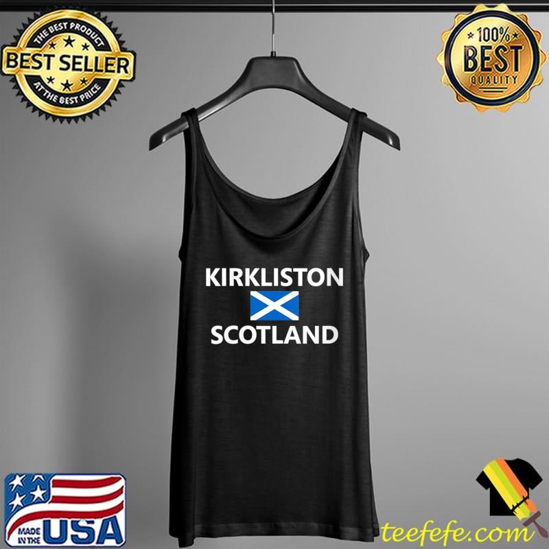 Kirkliston Scotland Scottish Flag City T- Tank Top Kirkliston Scotland Scottish Flag City T- Tank Top