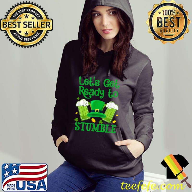 Let's Get Ready To Stumble T-Shirt St Patrick Day Gift T-Shirt
