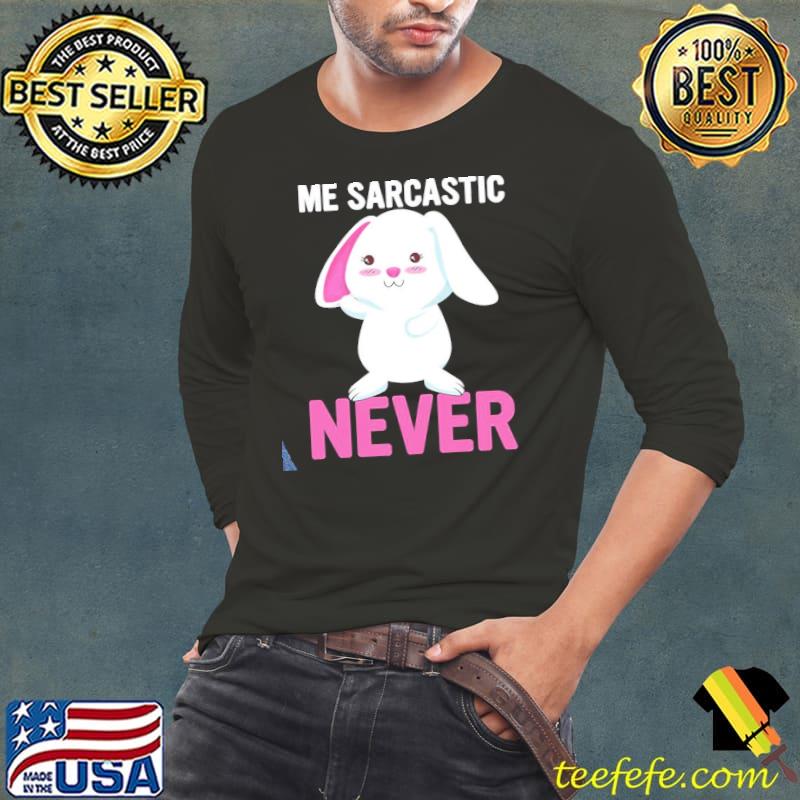 Me sarcastic never cute bunny kid Long Sleeve Tee Me sarcastic never cute bunny kid Long Sleeve Tee