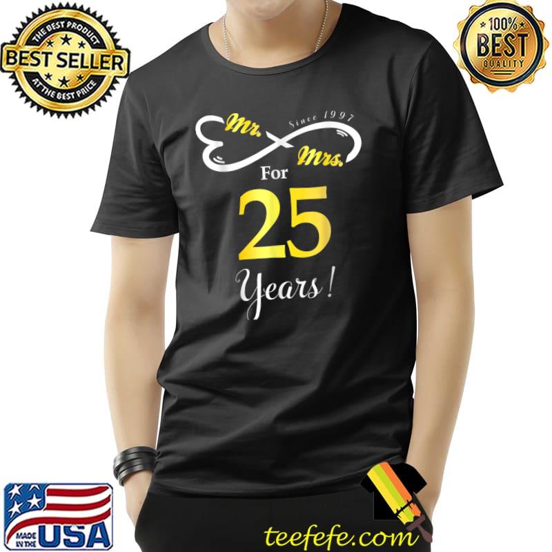 Mr Mrs Infinite Love Married Anniversary 25 Years T-Shirt Unisex Mr Mrs Infinite Love Married Anniversary 25 Years T-Shirt Unisex