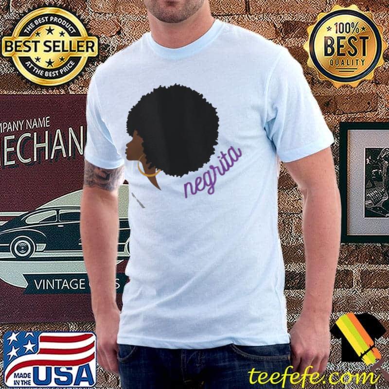 Negrita spanish language for afro latina pride Unisex Negrita spanish language for afro latina pride Unisex