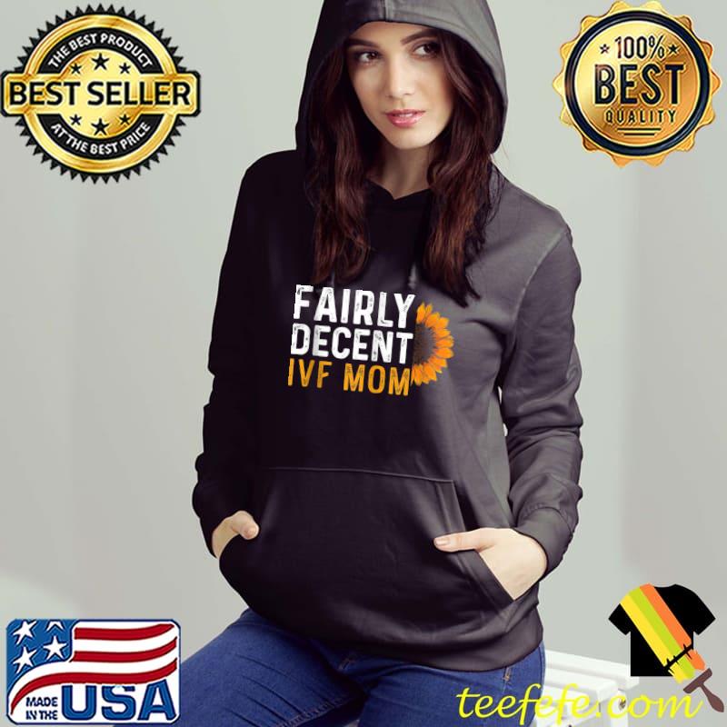 Nice IVF Gift Warrior Decent Transfer Day Infertility T-shirt Nice IVF Gift Warrior Decent Transfer Day Infertility T-shirt