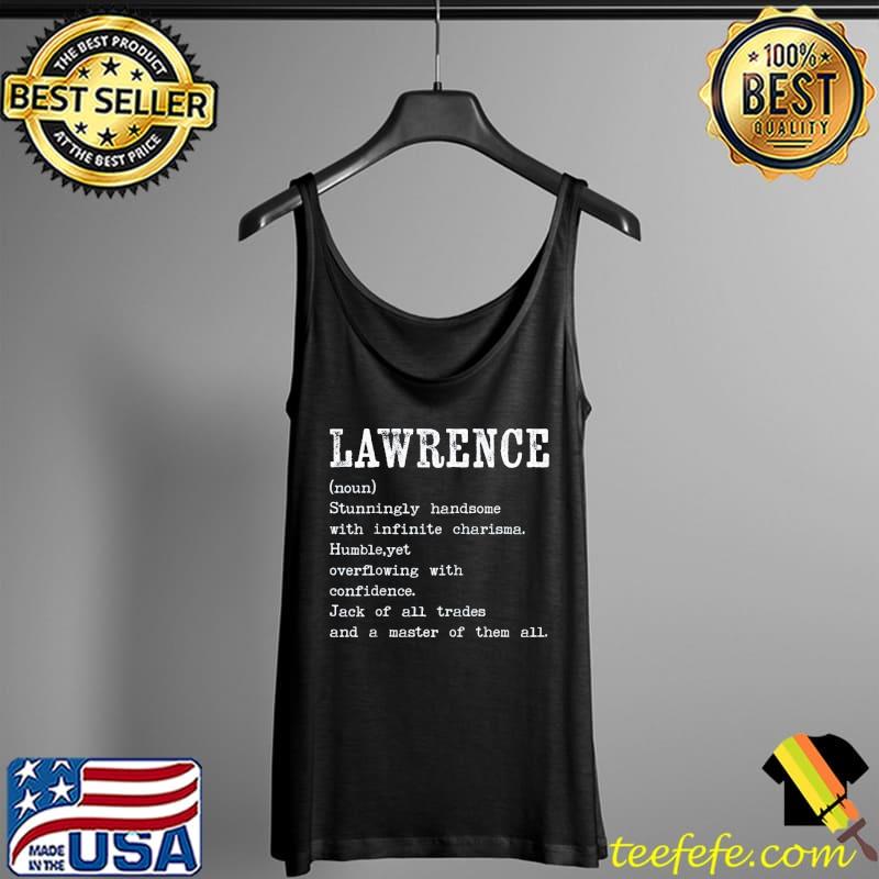 Official Lawrence Name T-Shirt Tank Top Official Lawrence Name T-Shirt Tank Top
