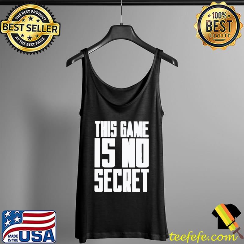 Official This game is not secret Tank Top Official This game is not secret Tank Top
