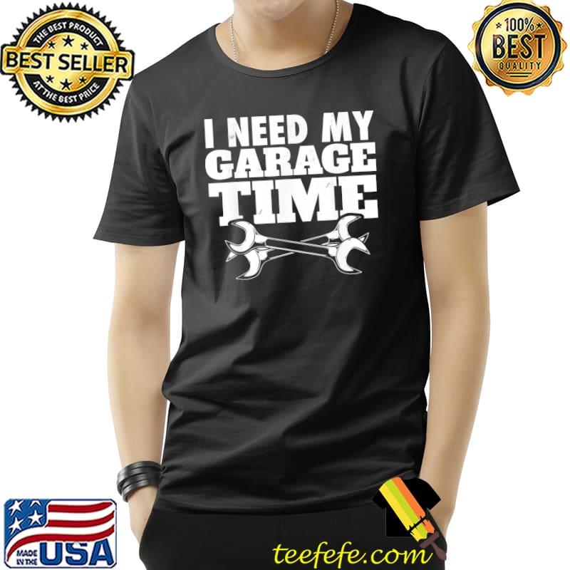 Original Auto Repairman I Car Mechanic I Need My Garage Time T-Shirt Unisex Original Auto Repairman I Car Mechanic I Need My Garage Time T-Shirt Unisex