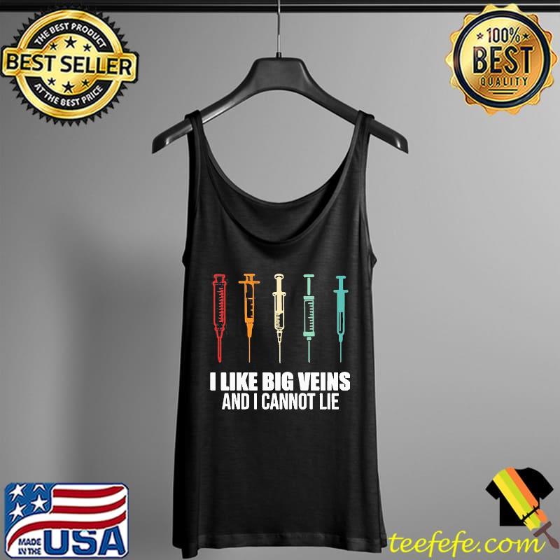 Original Jealous I Like Big Veins And I Cannot Lie 5 Shirt Tank Top Original Jealous I Like Big Veins And I Cannot Lie 5 Shirt Tank Top