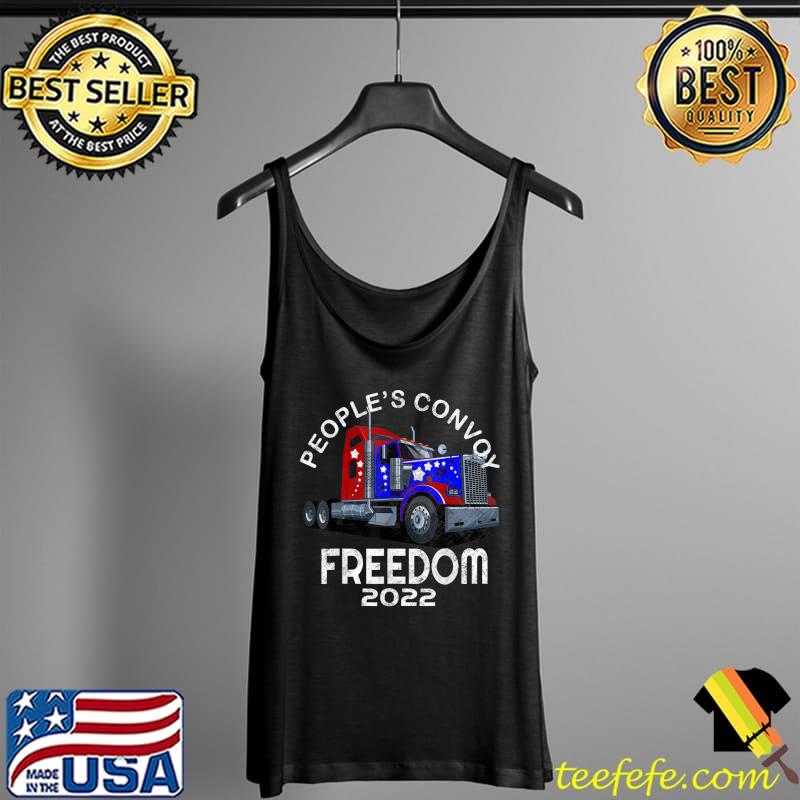People’s Convoy Freedom 2022 Support Truckers T-Shirt Tank Top People’s Convoy Freedom 2022 Support Truckers T-Shirt Tank Top
