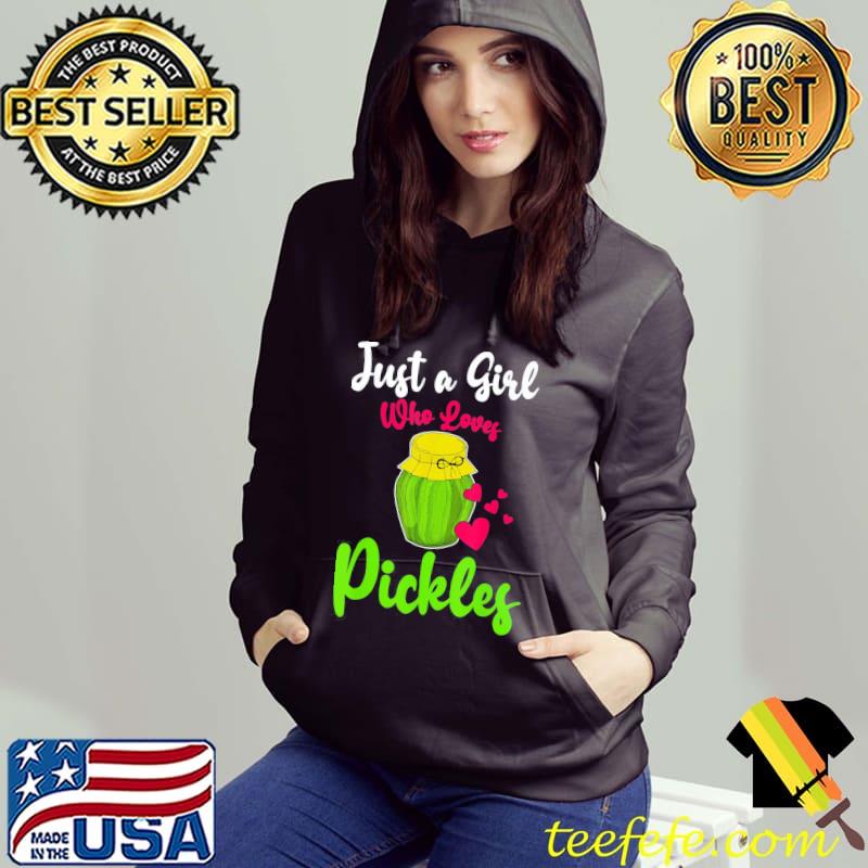 Pickles Just A Girl Who Loves Pickles Canning Cucumber Lover T-Shirt