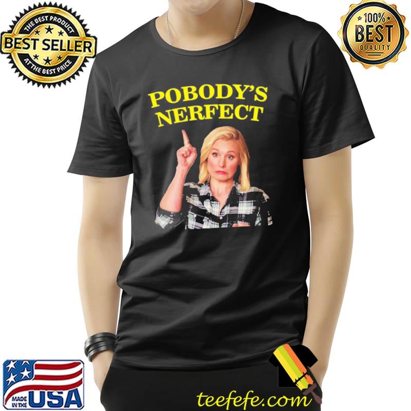 Pobody's nerfect Unisex Pobody's nerfect Unisex