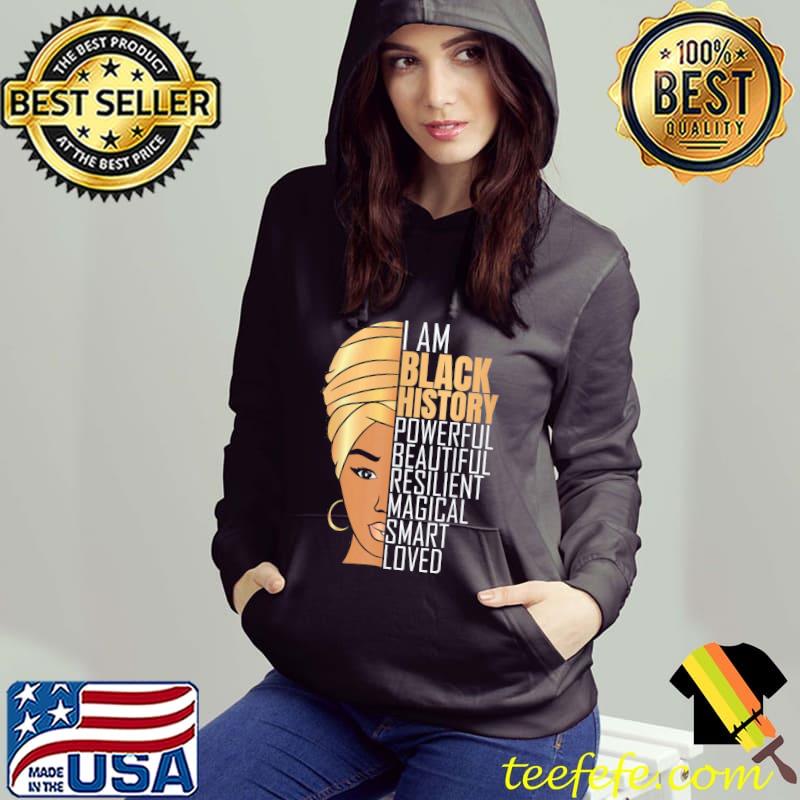 Premium I Am Black History Powerful Women Girls Black History Month T-Shirt Premium I Am Black History Powerful Women Girls Black History Month T-Shirt