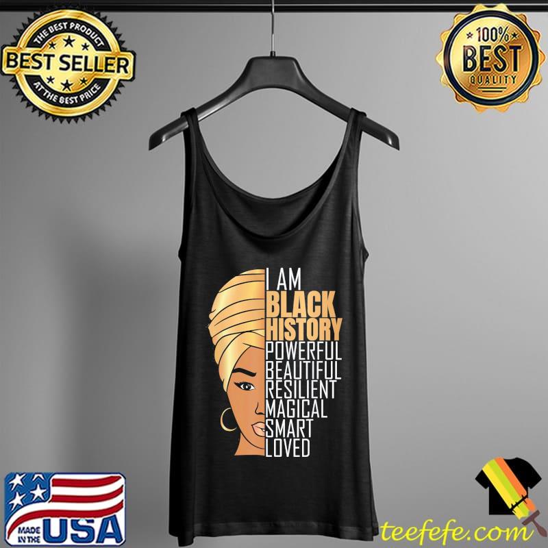 Premium I Am Black History Powerful Women Girls Black History Month T-Shirt Tank Top Premium I Am Black History Powerful Women Girls Black History Month T-Shirt Tank Top