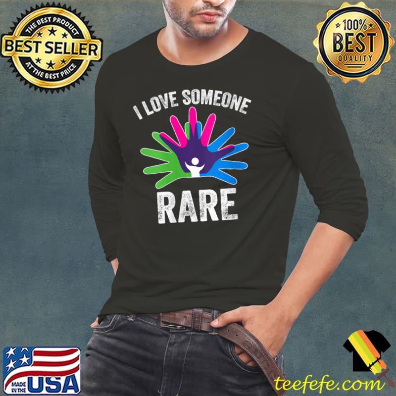Rare Disease Awareness Tee I Love Someone Rare Disease Day T- Long Sleeve Tee Rare Disease Awareness Tee I Love Someone Rare Disease Day T- Long Sleeve Tee