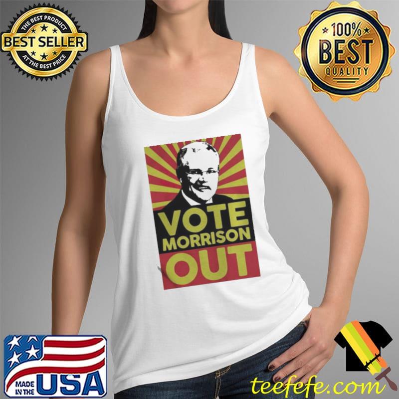 SCOTT MORRISON VOTE MORRISON OUT SHIRT Tank Top SCOTT MORRISON VOTE MORRISON OUT SHIRT Tank Top