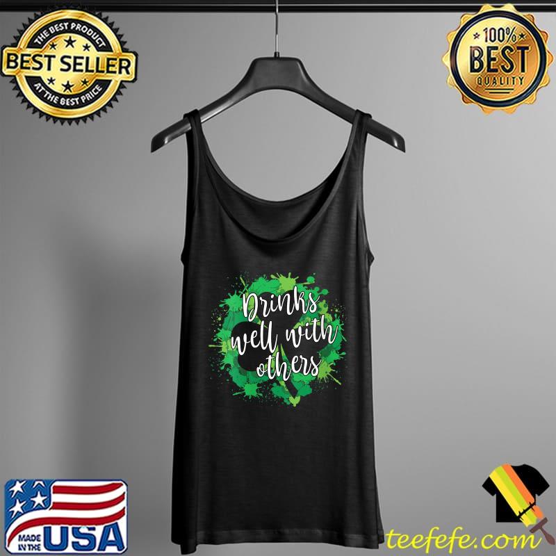 St Patricks Day Drinking Drinks Well With Other T- Tank Top St Patricks Day Drinking Drinks Well With Other T- Tank Top