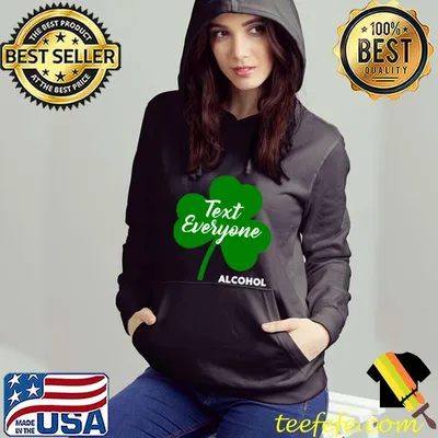 St. Patricks Day Kiss Text Everyone Alcohol Beer Wine Drink T-shirt