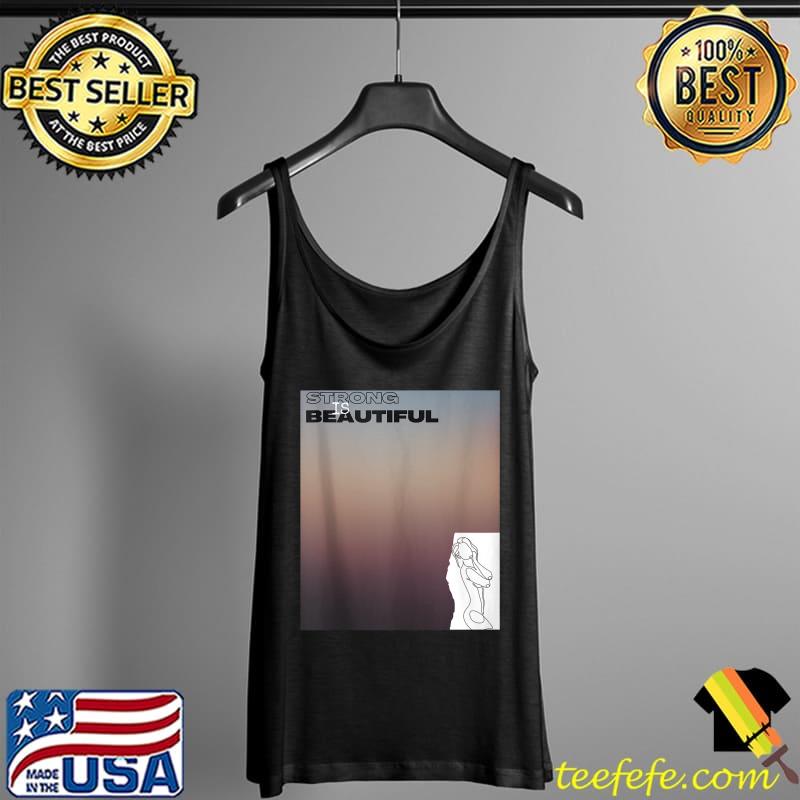 Strong is Beautiful, motivational t-shirt, gym apparel T- Tank Top Strong is Beautiful, motivational t-shirt, gym apparel T- Tank Top