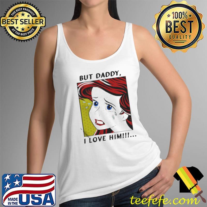 The little mermaid but daddy I love him comic Tank Top The little mermaid but daddy I love him comic Tank Top