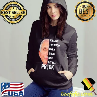 Top Killing Freedom Only Took One Little Prick Fauci T-Shirt