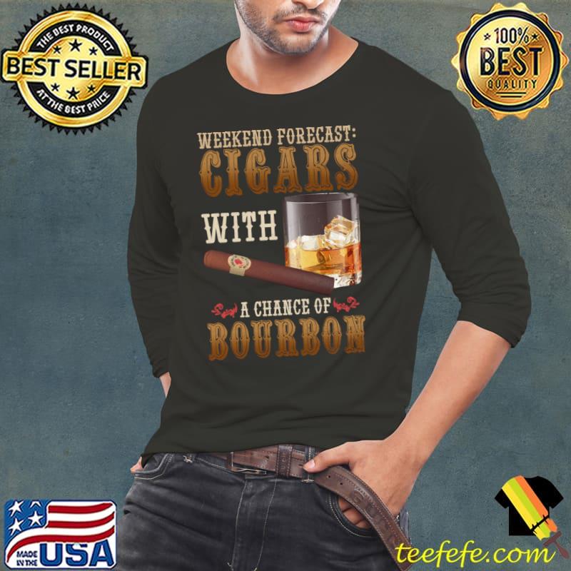 Weekend Forecast Cigars And Bourbon Scotch Whiskey T-Shirt