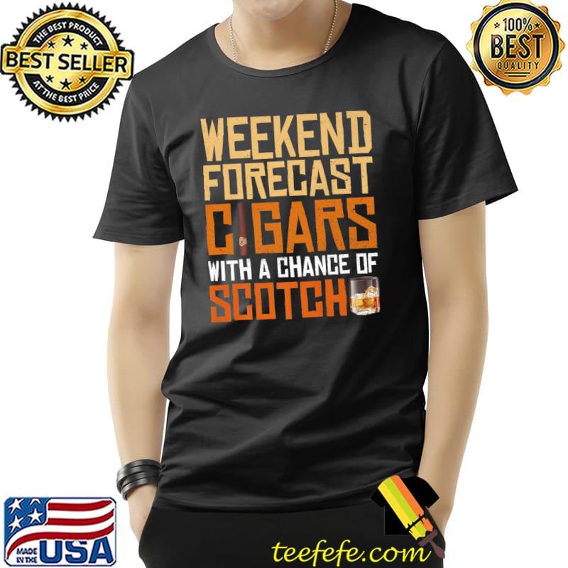 Weekend Forecast Cigars And Scotch Whiskey Bourbon Men Dad Premium T-Shirt Unisex Weekend Forecast Cigars And Scotch Whiskey Bourbon Men Dad Premium T-Shirt Unisex