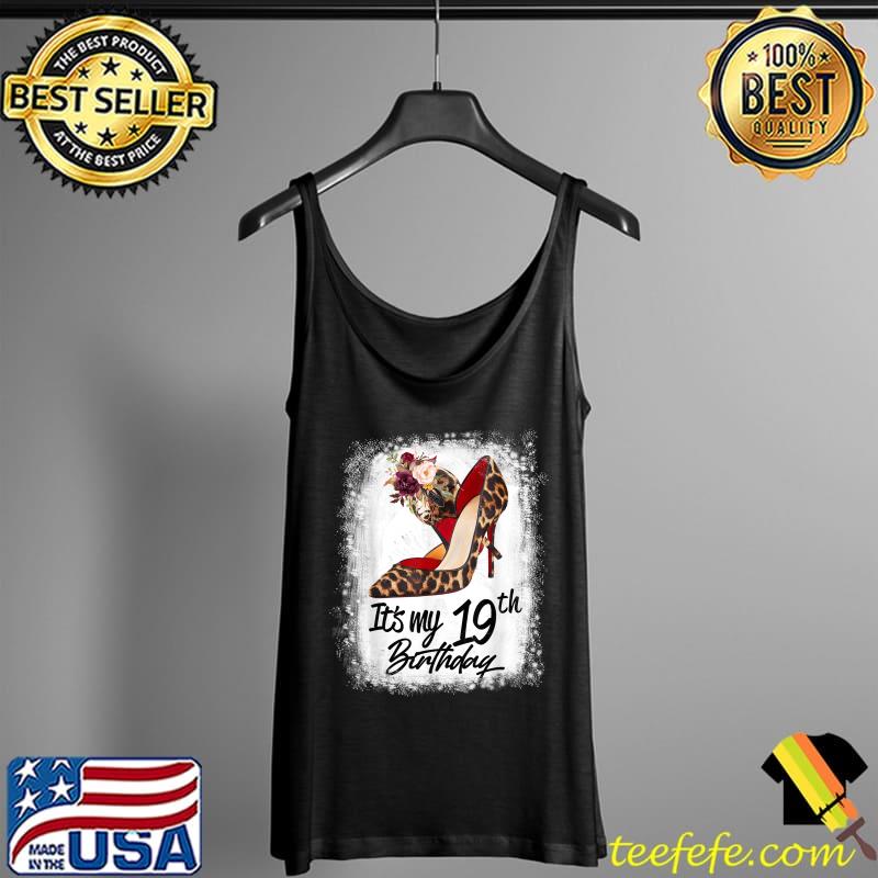 19 Years Old High Heels Leopard It's My 19th Birthday T-Shirt Tank Top 19 Years Old High Heels Leopard It's My 19th Birthday T-Shirt Tank Top