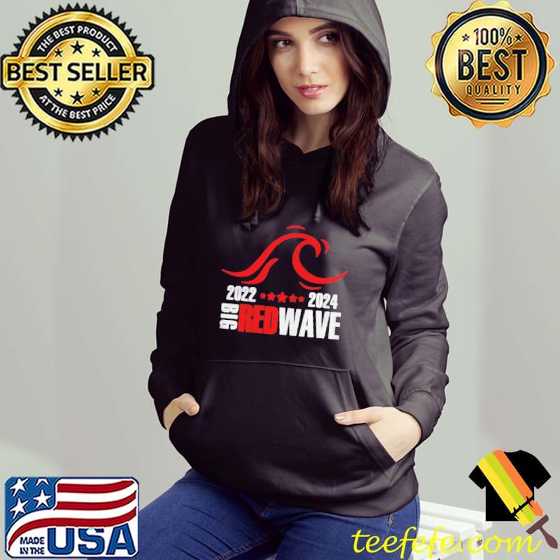2022 2024 big red wave shirt 2022 2024 big red wave shirt