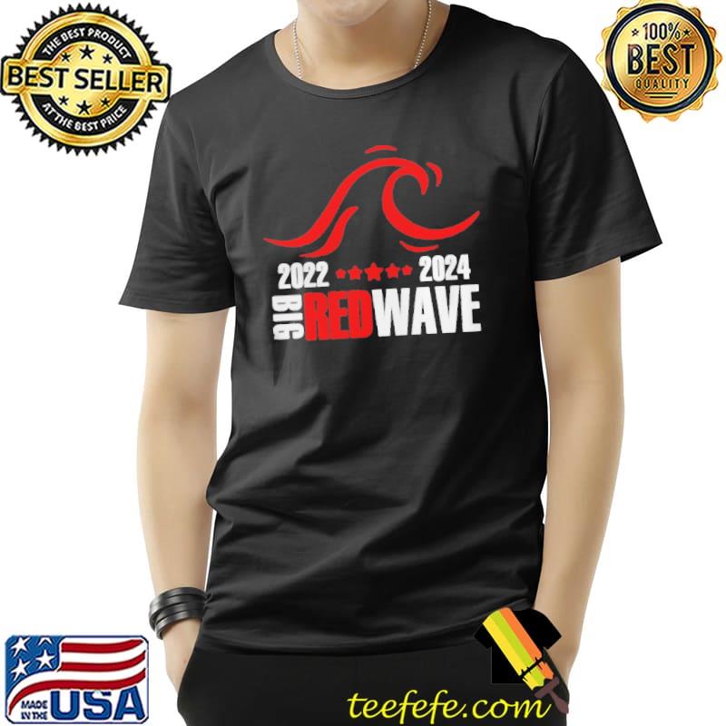 2022 2024 big red wave Unisex 2022 2024 big red wave Unisex