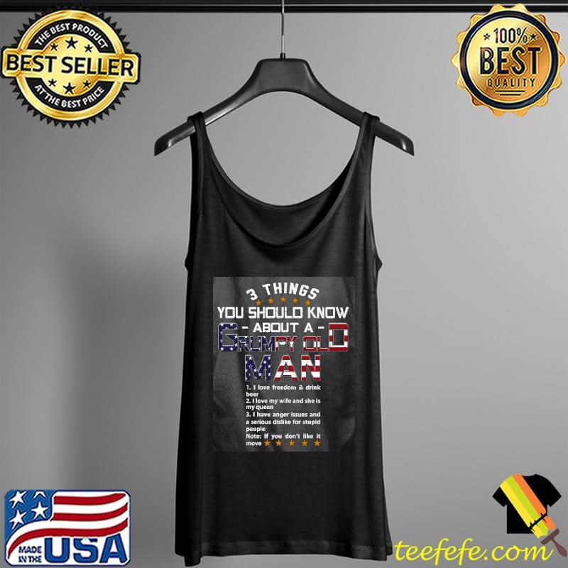 3 thing You Should Know About A Grumpy Old Man American Flag Shirt Tank Top 3 thing You Should Know About A Grumpy Old Man American Flag Shirt Tank Top