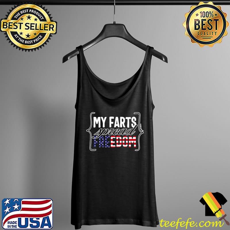 4th Of July My Farts Spread American USA Flag Independence Premium T-Shirt Tank Top 4th Of July My Farts Spread American USA Flag Independence Premium T-Shirt Tank Top