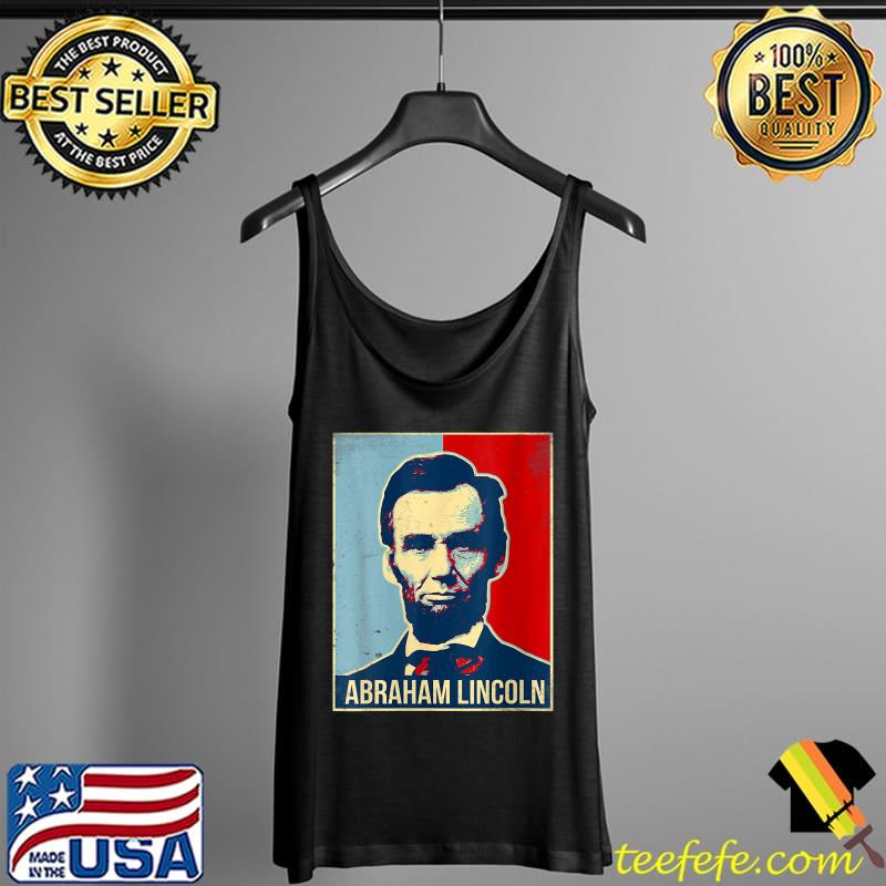 Abraham Lincoln President T-Shirt Tank Top Abraham Lincoln President T-Shirt Tank Top