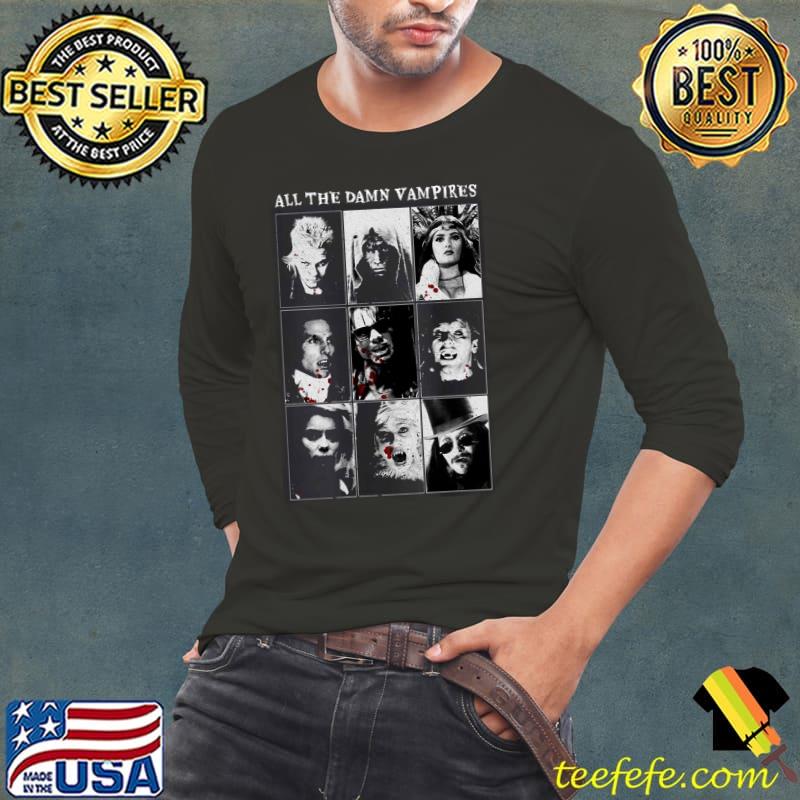 All the damn vampires Long Sleeve Tee All the damn vampires Long Sleeve Tee