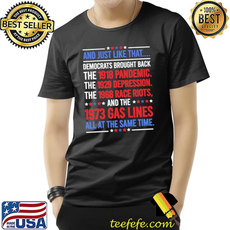 And Just Like That Democrats Brought Back Shirt Unisex And Just Like That Democrats Brought Back Shirt Unisex