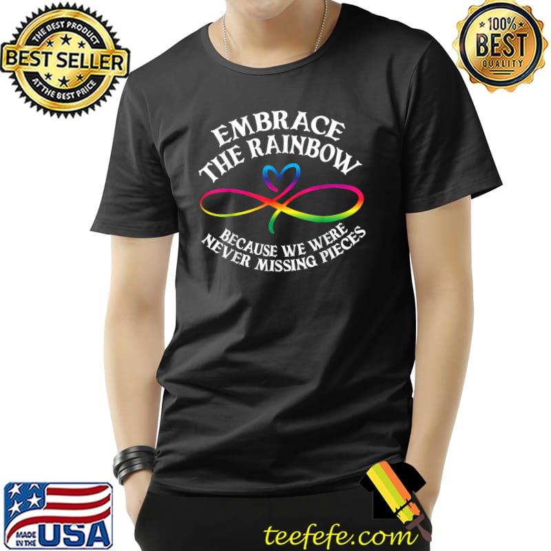 Autism Awareness Support Embrace The Rainbow To Infinity T-Shirt Unisex Autism Awareness Support Embrace The Rainbow To Infinity T-Shirt Unisex