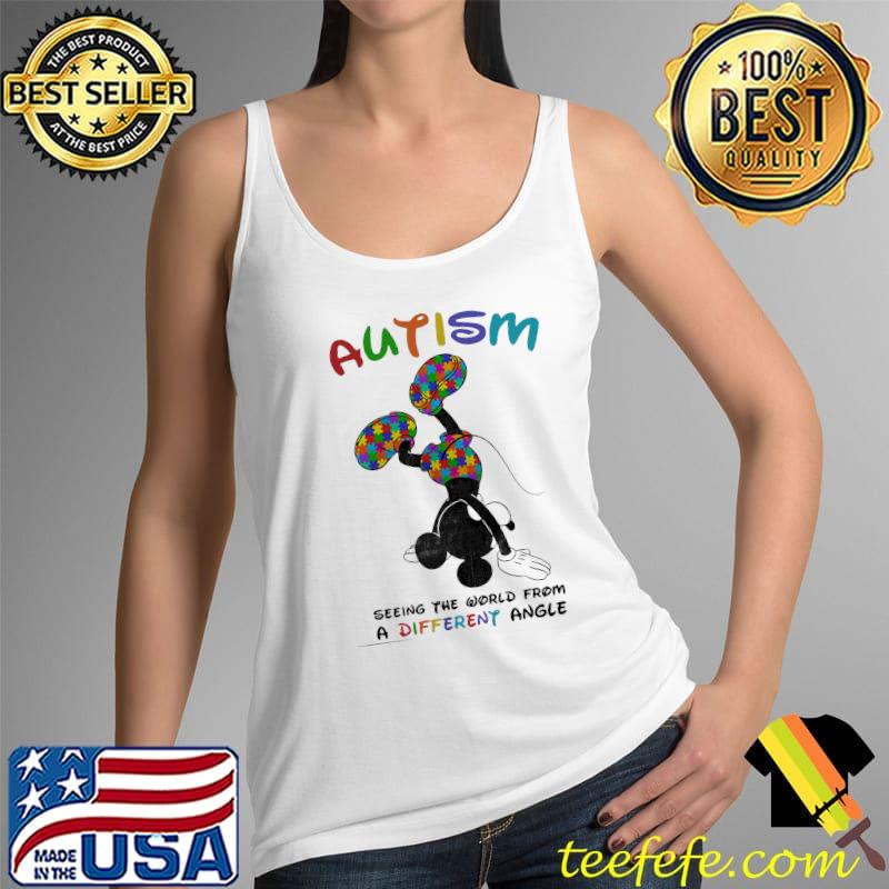 Autism Seeing The World Frm A Different Angle Mickey Shirt Tank Top Autism Seeing The World Frm A Different Angle Mickey Shirt Tank Top
