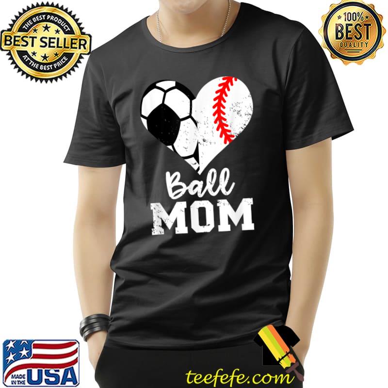 Ball Mom Heart Funny Soccer Baseball Mom T- Unisex Ball Mom Heart Funny Soccer Baseball Mom T- Unisex
