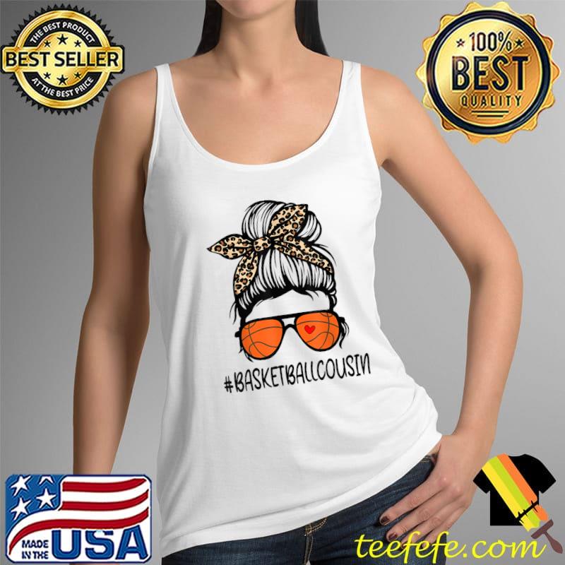 Basketball Cousin Life Leopard Messy Bun Mother's Day T-Shirt Tank Top Basketball Cousin Life Leopard Messy Bun Mother's Day T-Shirt Tank Top