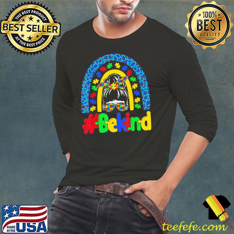 Be Kind Autism Awareness Rainbow Messy Bun Girl Mother's Day T-Shirt