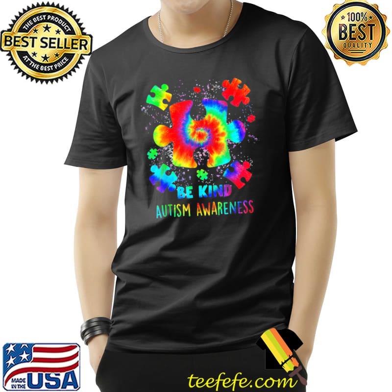 Be Kind Puzzle Pieces Tie Dye Autism Awareness T-Shirt Unisex Be Kind Puzzle Pieces Tie Dye Autism Awareness T-Shirt Unisex