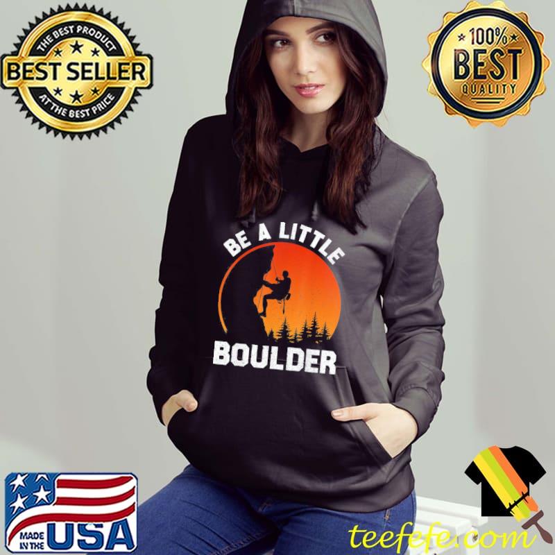 Be Little Boulder Rock-Climbing Enthusiast T-Shirt