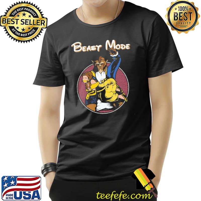 Beast Mode Beauty And Beast Shirt