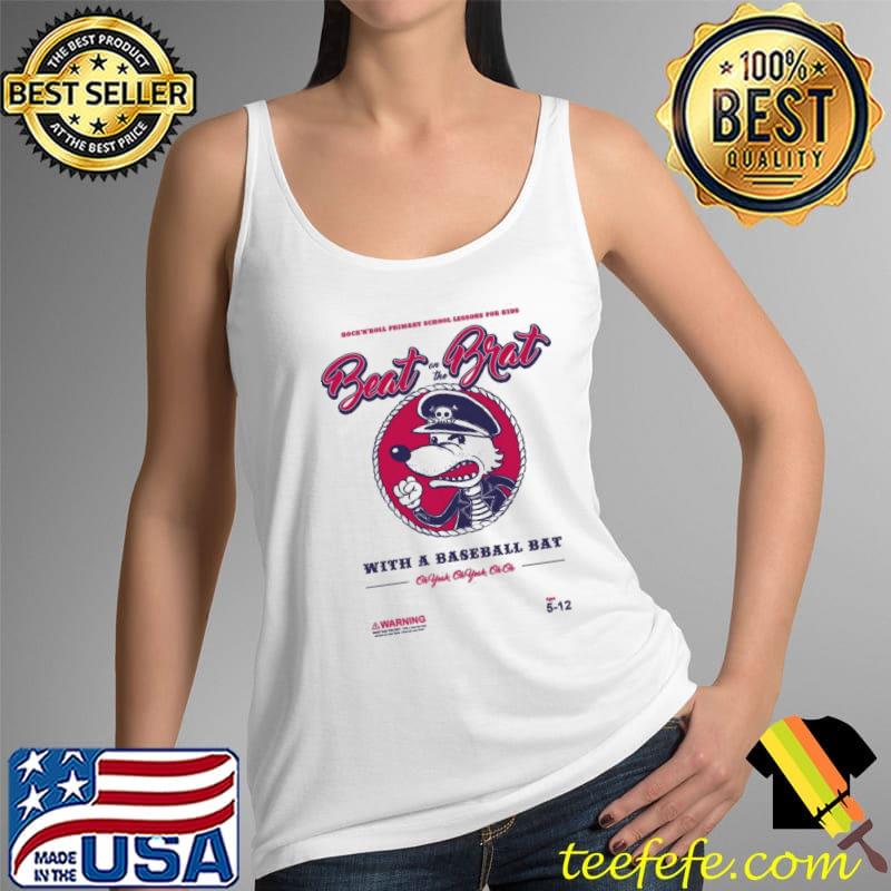Beat on the brat with a baseball bat Tank Top Beat on the brat with a baseball bat Tank Top