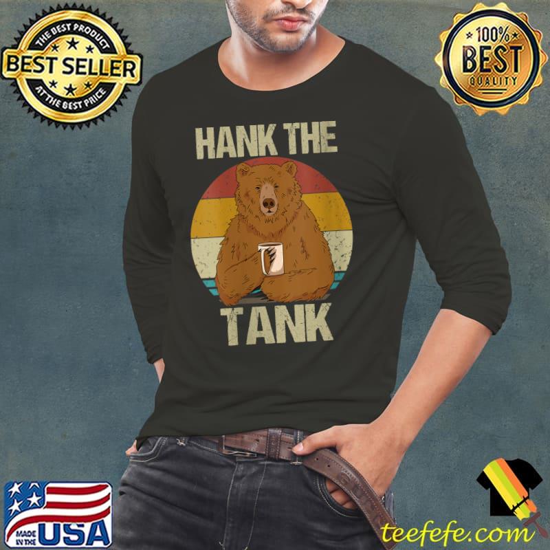 Best Hank The Tank Shirt Retro Vintage Bear Hank the tank Bear T-shirt