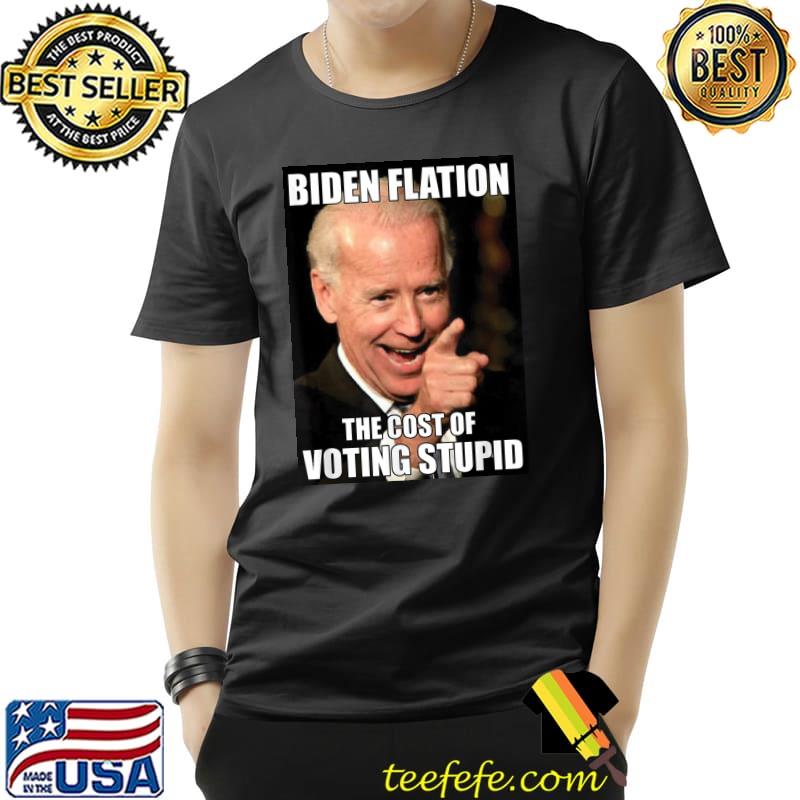 Bidenflation The Cost Of Voting Stupid Funny Joe Biden Meme T-Shirt Unisex Bidenflation The Cost Of Voting Stupid Funny Joe Biden Meme T-Shirt Unisex