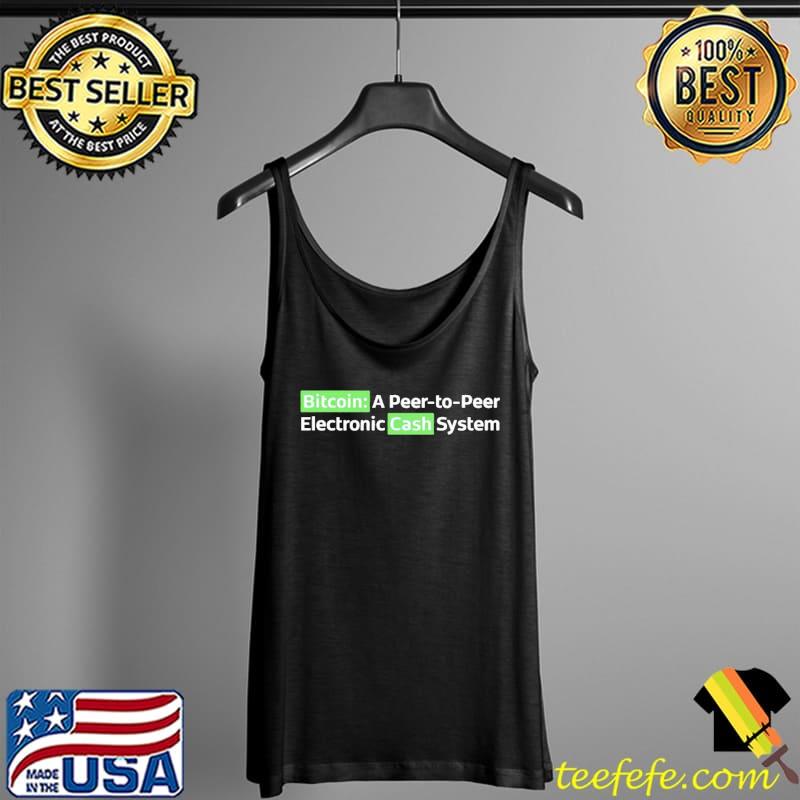 Bitcoin a peer to peer electronic cash system Tank Top Bitcoin a peer to peer electronic cash system Tank Top