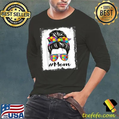 Bleached Autism Mom Messy Bun Autism Awareness Support T-Shirt