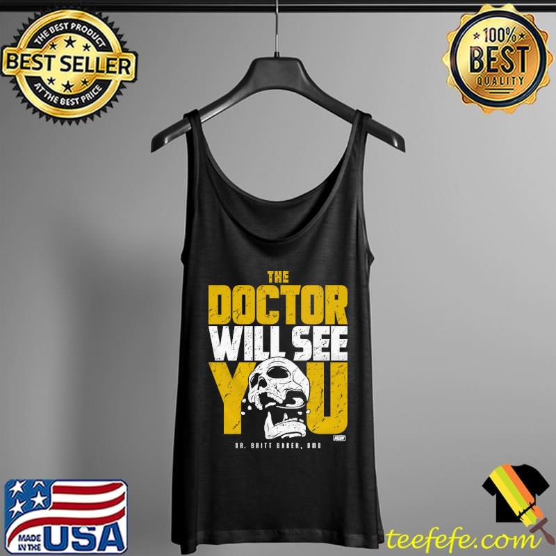 Britt Baker The Doctor Will See You Shirt Tank Top Britt Baker The Doctor Will See You Shirt Tank Top