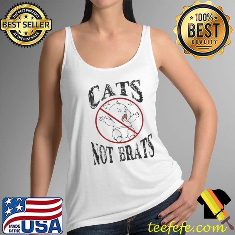 Cats not brats Tank Top Cats not brats Tank Top