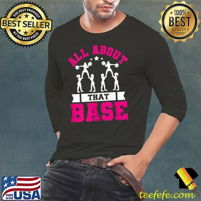 Cheerleading Lover Graphic all about that base Women and Cheer T-shirt