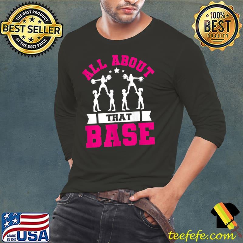 Cheerleading Lover Graphic all about that base Women and Cheer T-shirt