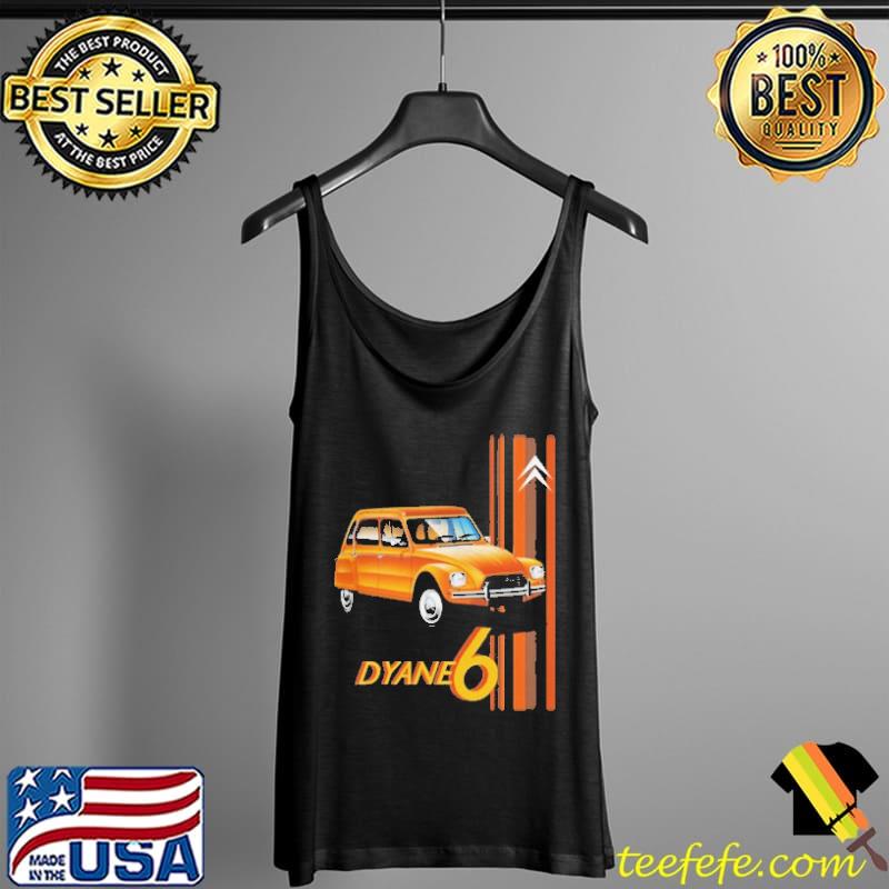 Citroën Dyane 6 Car Shirt Tank Top Citroën Dyane 6 Car Shirt Tank Top